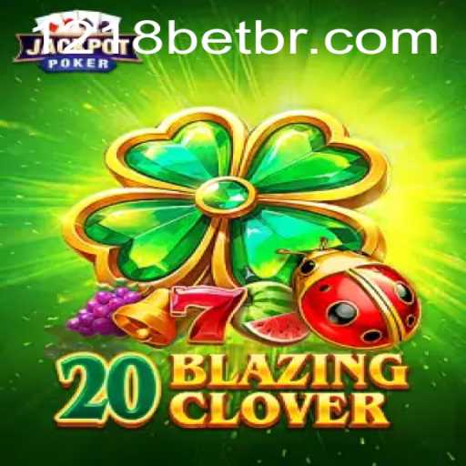 Discovering the Thrills of 20BlazingClover on 1218bet.com